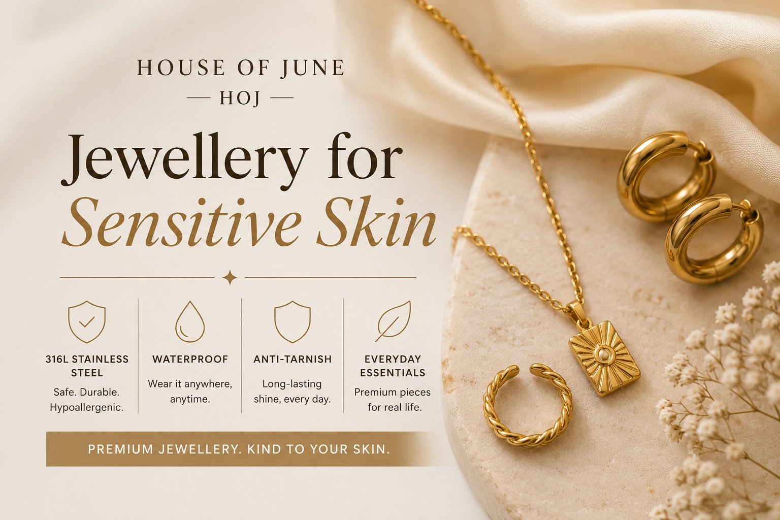 Jewellery for Sensitive Skin | Waterproof & Anti-Tarnish | HOJ