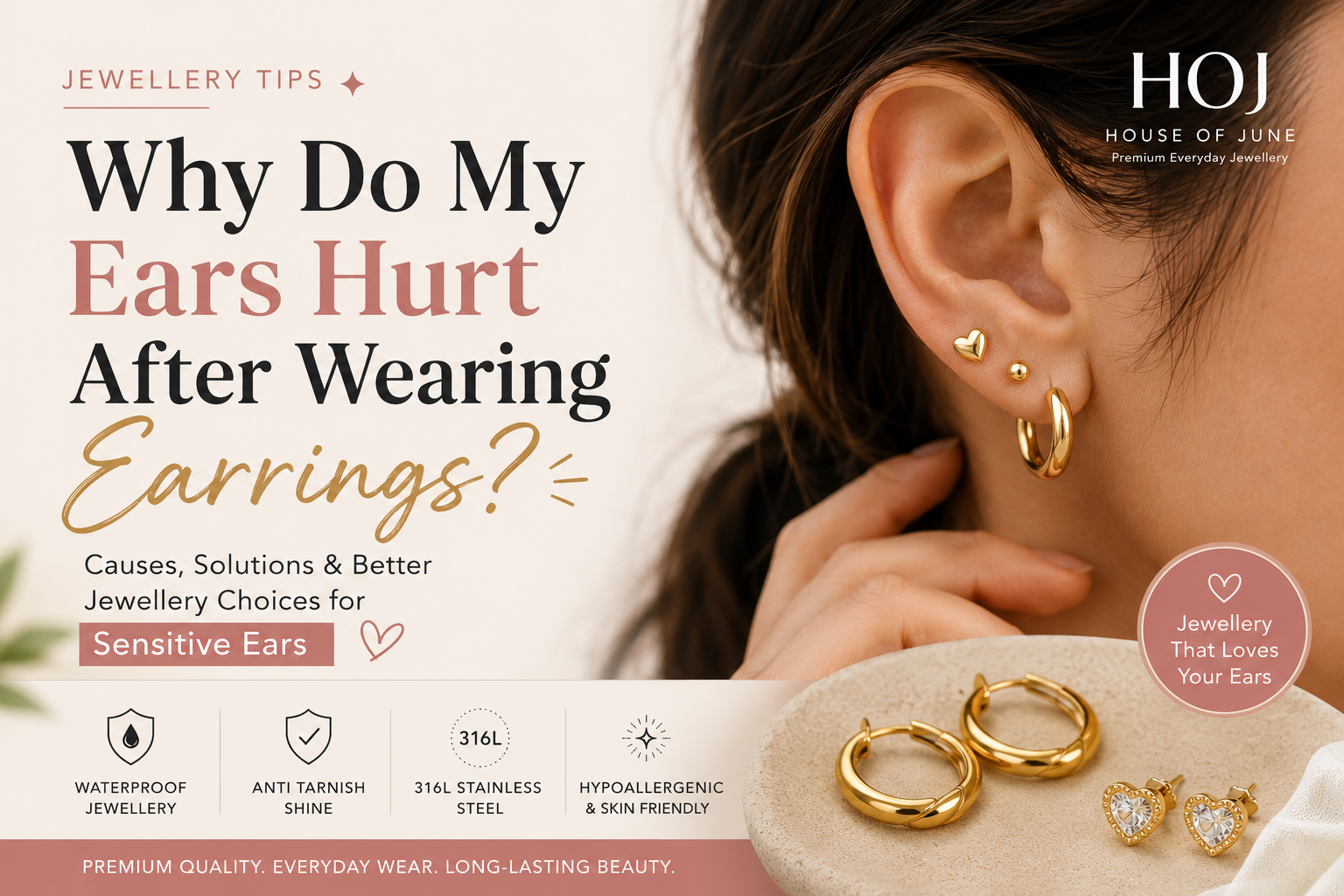 Why Do My Ears Hurt After Wearing Earrings? Causes & Comfortable Alternatives