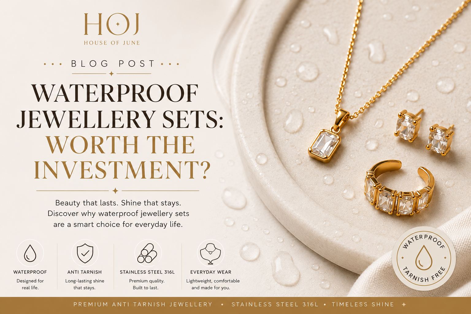 Waterproof Jewellery Sets: Are They Worth the Investment?