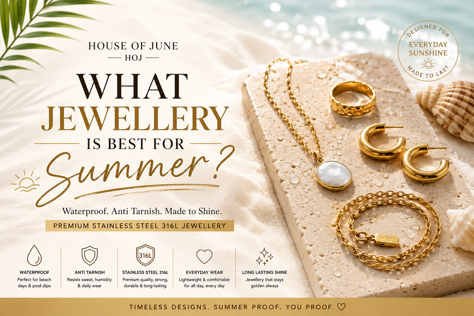 What Jewellery Is Best for Summer? Waterproof & Anti-Tarnish Picks by House of June