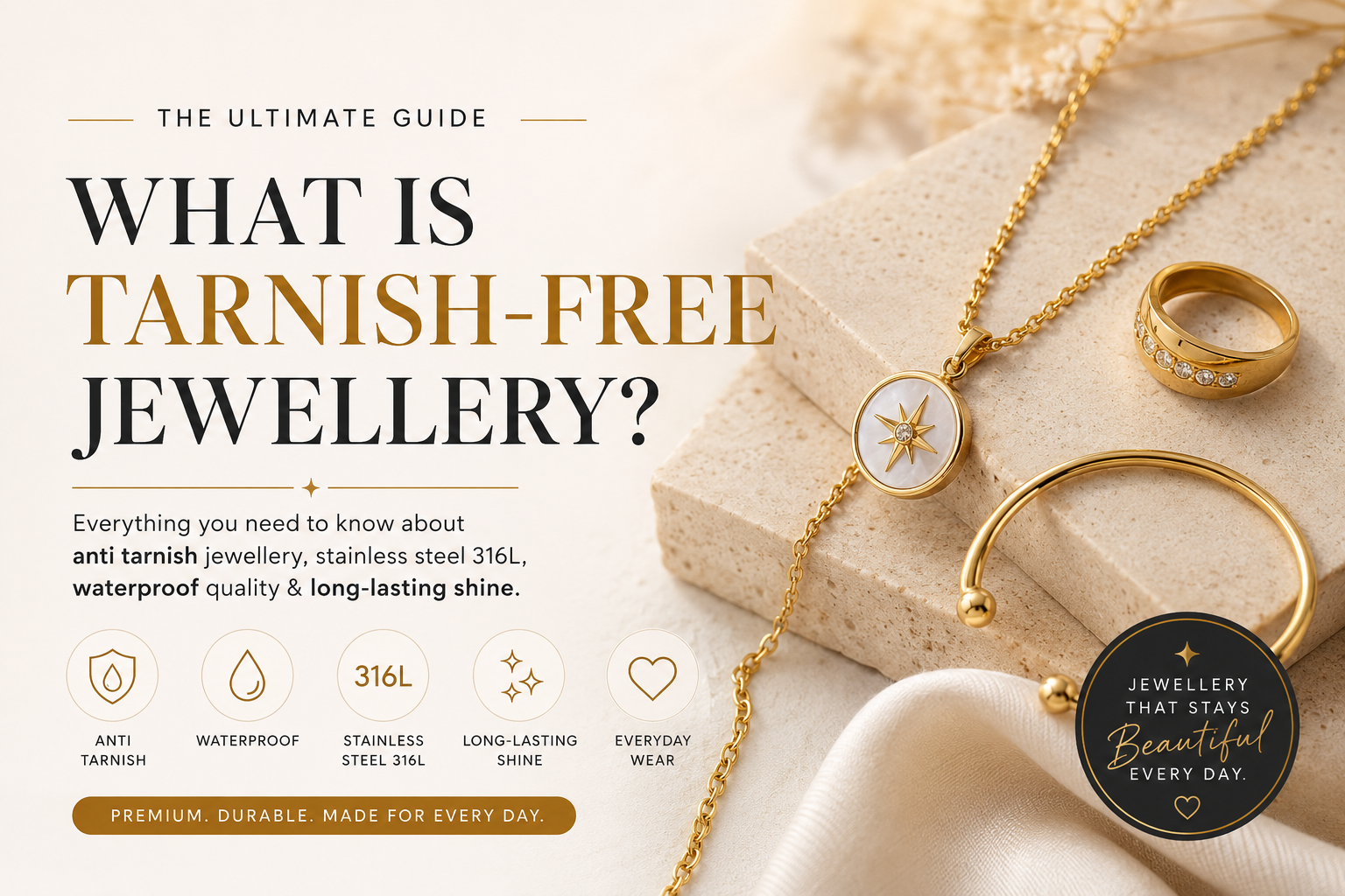 What Is Tarnish Free Jewellery? | Anti Tarnish Jewellery Guide