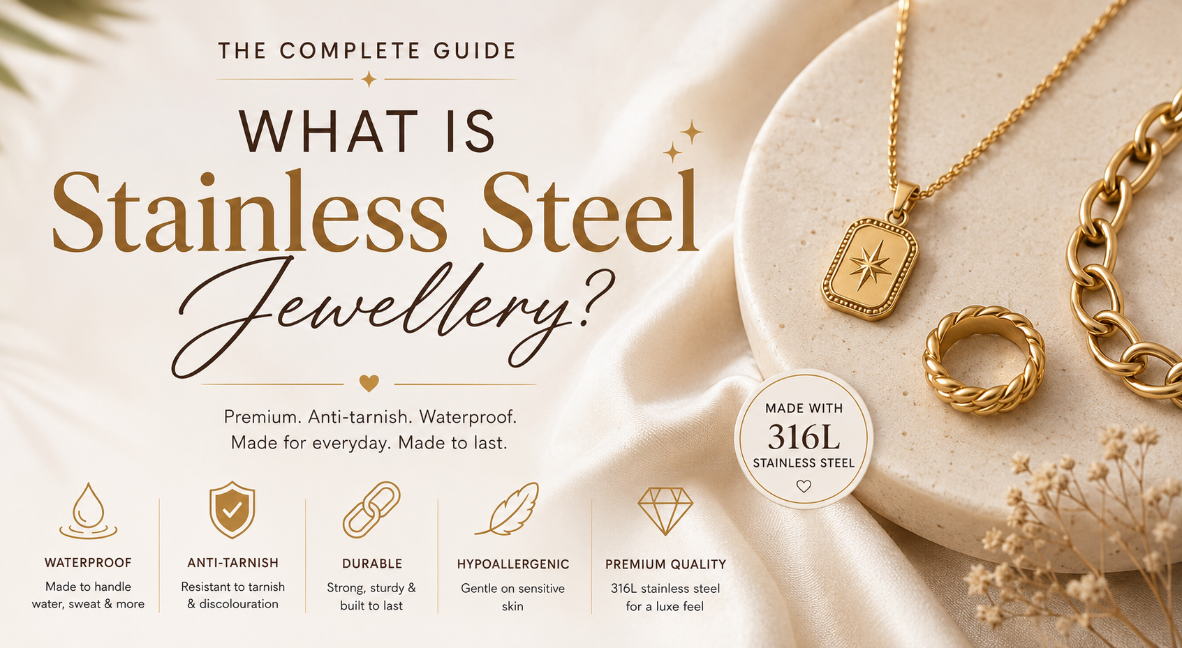 What Is Stainless Steel Jewellery? A Simple Guide to Everyday Shine