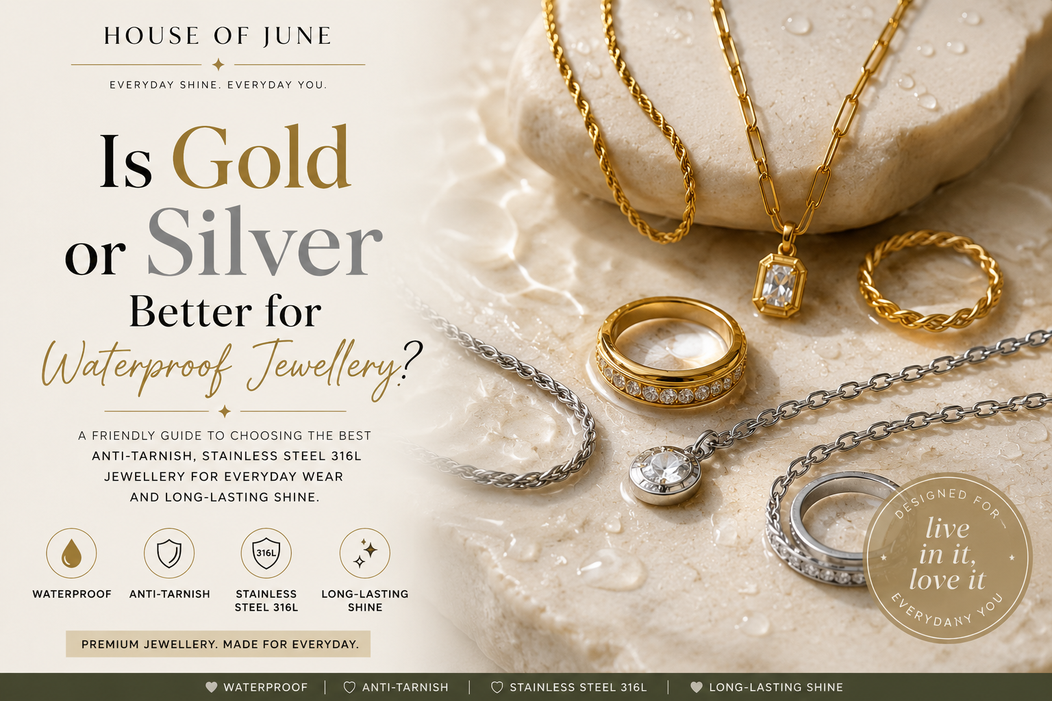 Is Gold or Silver Better for Waterproof Jewellery?