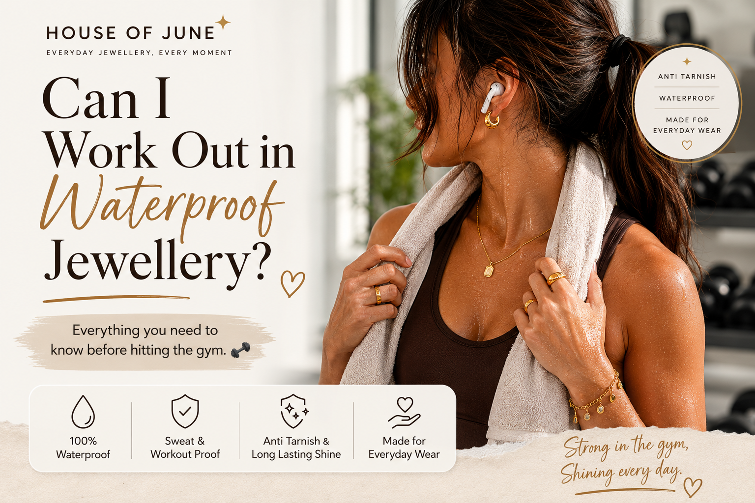Can I Work Out in Waterproof Jewellery?