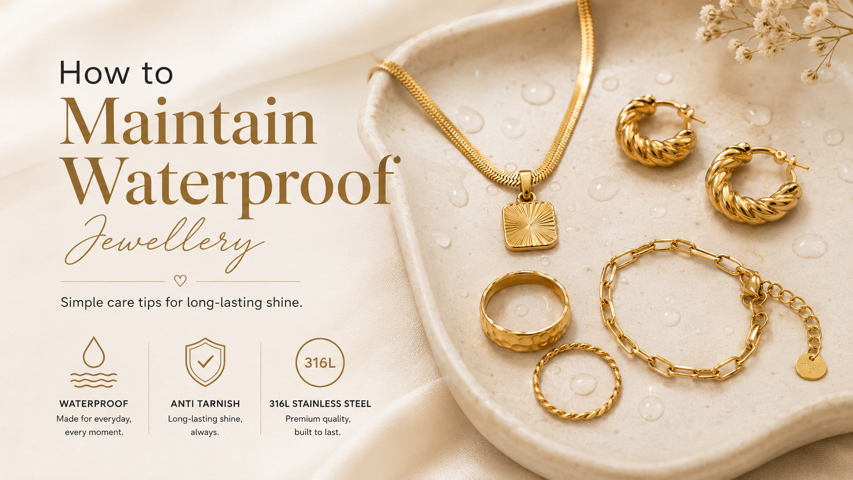 How to Maintain Waterproof Jewellery and Keep It Shining Every Day