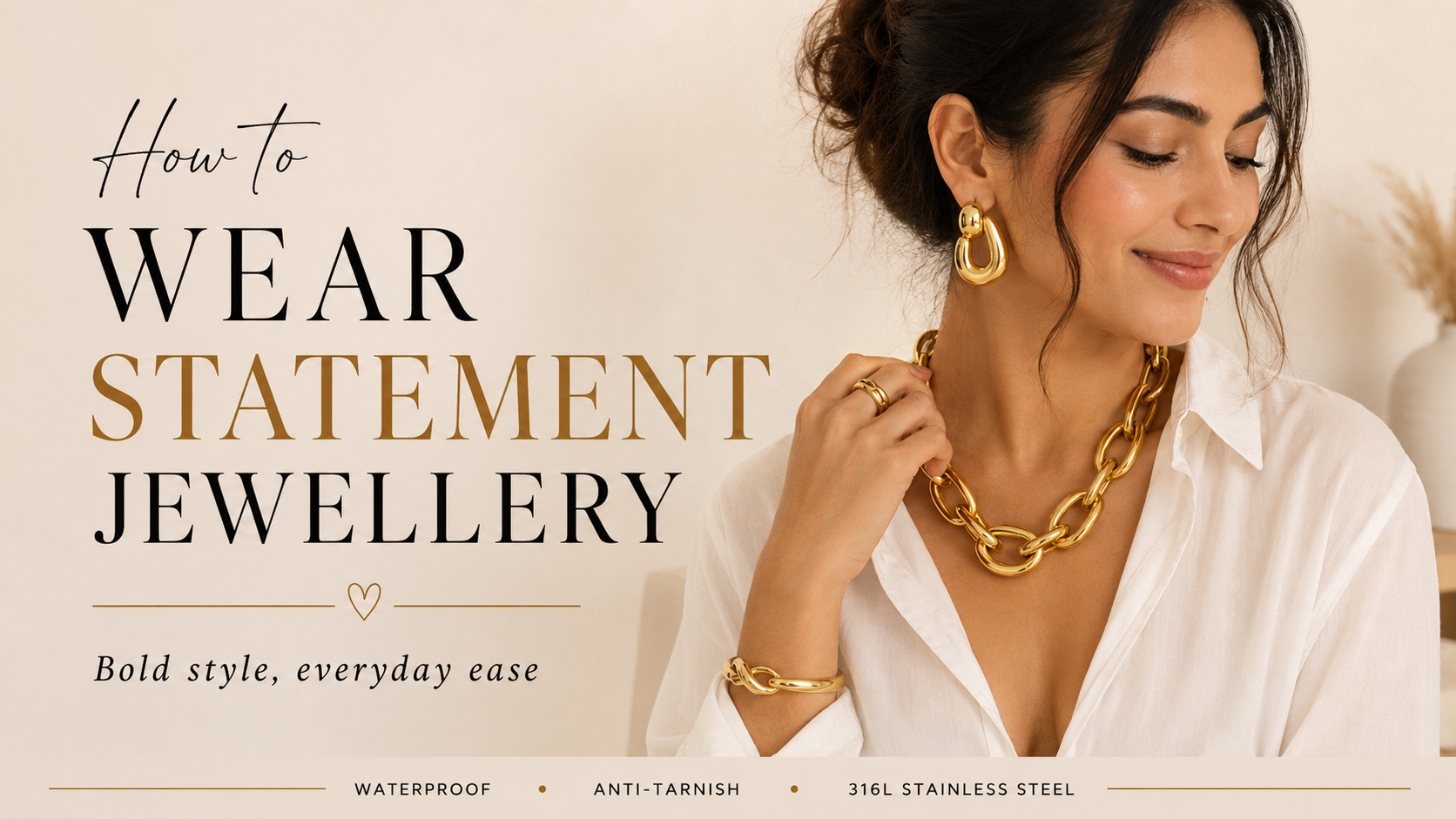 How to Wear Statement Jewellery with Confidence