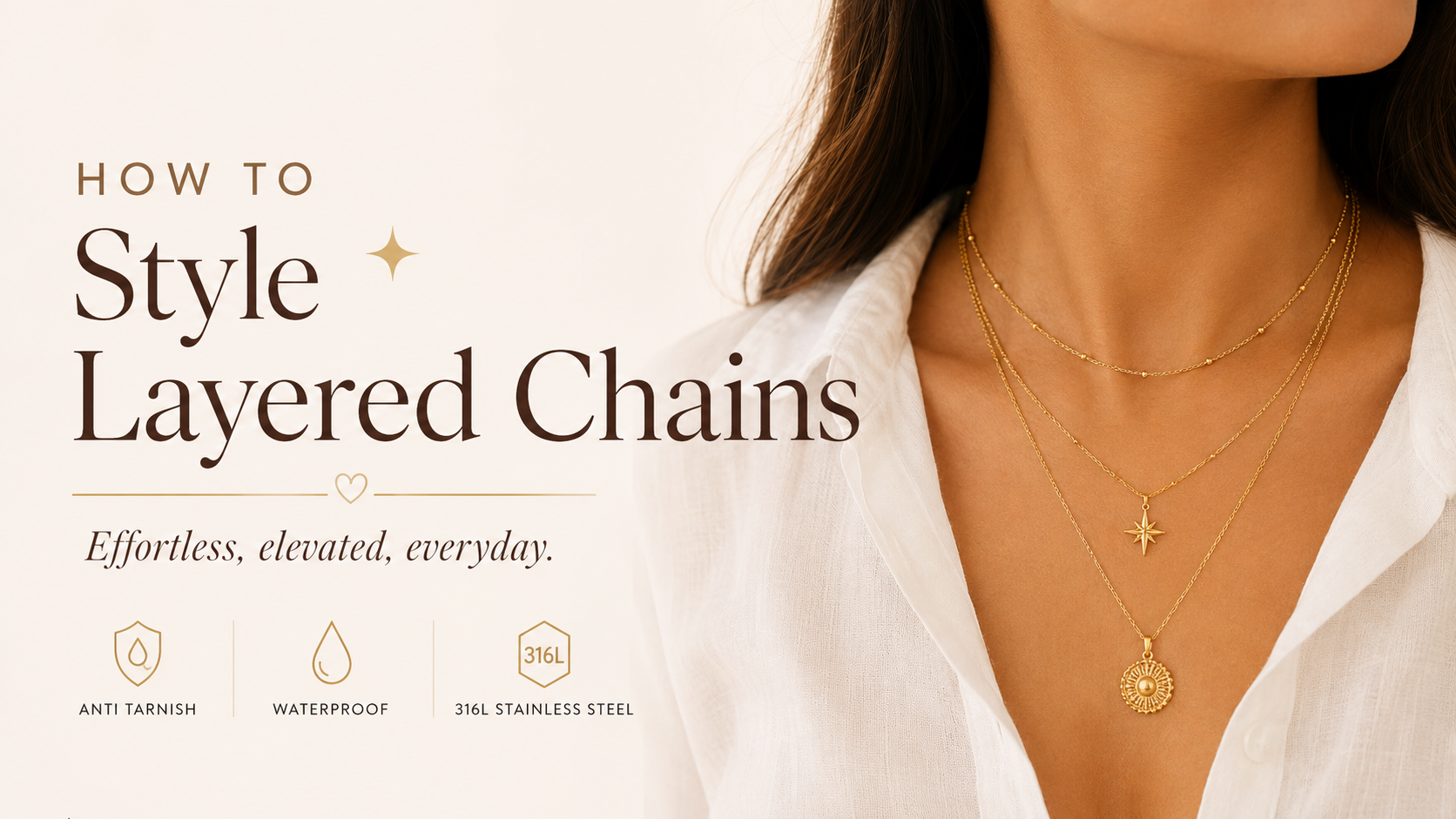 How to Style Layered Chains | Anti-Tarnish Jewellery Guide