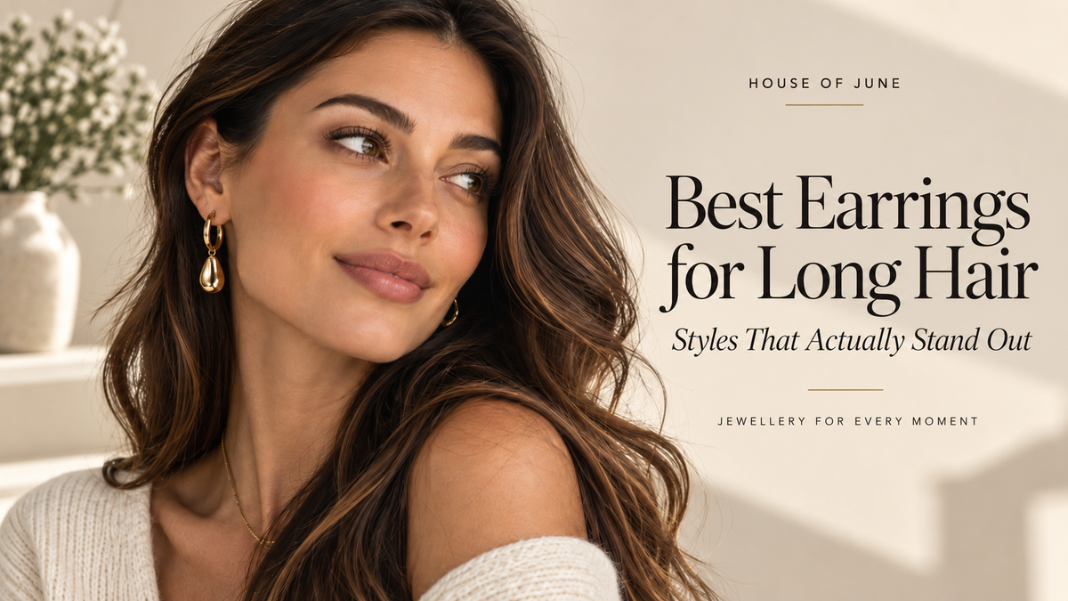 Best Earrings for Long Hair: Styles That Actually Stand Out